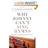 Why Johnny Can't Sing Hymns: How Pop Culture Rewrote the Hymnal