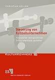 Steuerung von Fußballunternehmen: Finanziellen und sportlichen Erfolg langfristig gestalten