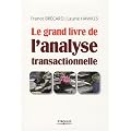 Le grand livre de l'analyse transactionnelle