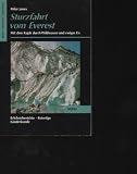 Produkt-Bild: Jones Sturzfahrt vom Everest Mit dem Kajak durch Wildwasser und ewiges Eis., Frederking & Thaler, M&uuml;nchen, 1989., 223 Seiten, Bilder, Taschenbuch.