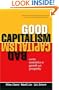 Good Capitalism, Bad Capitalism, and the Economics of Growth and Prosperity