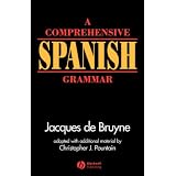 A Comprehensive Spanish Grammar (Blackwell Reference Grammars)