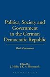 Politics, society and government in the German Democratic Republic: basic documents