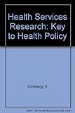 Health services research : key to health policy