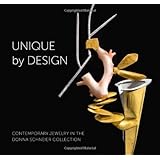 Unique by Design: Contemporary Jewelry in the Donna Schneier Collection (Metropolitan Museum of Art)