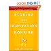 Stoking Your Innovation Bonfire: A Roadmap to a Sustainable Culture of Ingenuity and Purpose