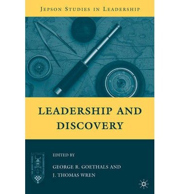 [ Leadership and Discovery (Jepson Studies in Leadership) By Goethals, George R ( Author ) Hardcover 2009 ]
