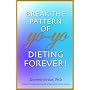 Break the Pattern of Yo-Yo Dieting Forever