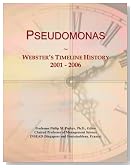 Pseudomonas: Webster's Timeline History, 2001 - 2006