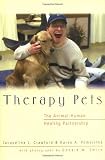 Therapy Pets: The Animal-Human Healing Partnership