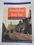 Wednesfield and Heath Town in old photographs