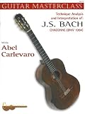 Bach Chaconne: Technique Analysis and Interpretation (Guitar Masterclass) 画像
