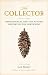 The Collector: David Douglas and the Natural History of the Northwest