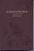 Book A leaf in review of the words and acts of God and men relative to the fullness of the gospel