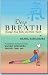 Deep Breath Changes Your Body and Mind/Spirit