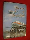 The spirit of Dan-Air services : 40 glorious years!