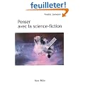 Penser avec la science-fiction : Tome 2 d'Arch�ologies du futur. Le d�sir nomm� utopie