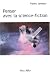 Penser avec la science-fiction�: Tome 2 d'Arch�ologies du futur. Le d�sir nomm� utopie