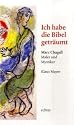Ich habe die Bibel getr&auml;umt: Marc Chagall - Maler und Mystiker