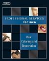 Professional Services for Men: Hair Coloring and Restoration