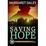 Saving HopeMen of the Texas Rangers Book 1