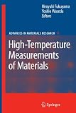High-Temperature Measurements of Materials (Advances in Materials Research)
