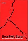 Strongholds Shaken - A biblical examination of religious cults and world faiths