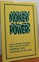Money Power: Easy Proven Secrets You Can Use to Save Hundreds, Even Thousands of Dollars