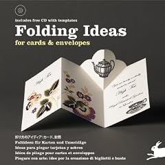 Folding Ideas for cards & envelopes: Faltideen f�r Karten und Umschl�ge. Ideas para plegar tarjetas y sobres. Id�es de pliage pour cartes et ... di biglietti e buste (Agile Rabbit Editions)