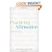 Practicing Affirmation: God-Centered Praise of Those Who Are Not God