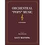 Orchestral "Pops" Music: A Handbook