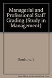 Managerial and professional staff grading