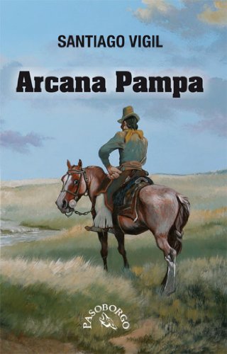 Arcana Pampa (Spanish Edition)