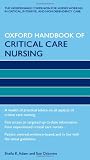 Oxford Handbook of Critical Care Nursing (Oxford Handbooks in Nursing)