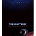The Silent Deep: The Discovery, Ecology, and Conservation of the Deep Sea