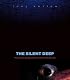 The Silent Deep: The Discovery, Ecology, and Conservation of the Deep Sea
