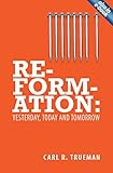 Reformation : yesterday, today and tomorrow