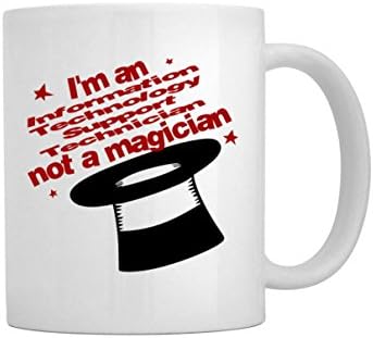 I'm a Information Technology Support Technician, not a magician Mug