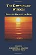The Dawning of Wisdom: Essays on Walking the Path