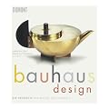 bauhaus design: Die Produkte der neuen Sachlichkeit