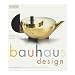 bauhaus design: Die Produkte der neuen Sachlichkeit
