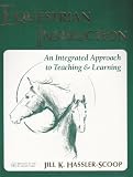 Equestrian Instruction: An Integrated Approach to Teaching & Learning
