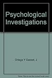 Psychological investigations