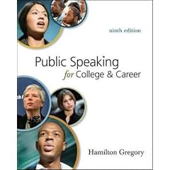 Public Speaking for College and Career. by Hamilton Gregory