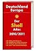 Der Shell Atlas 2010/2011 Deutschland/Europa: Deutschland 1 : 300 000. Mit detailliertem Farben-Leitsystem. Mit wichtigen Reise-Informationen. Mit Hotel- und Restaurantanzeigen