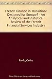 French finance in transition : designed for Europe?