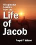 Discipleship Lessons from the Life of Jacob
