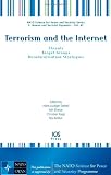 Terrorism and the Internet:  Threats - Target Groups - Deradicalisation Strategies (Nato Science for Peace and Security: E: Human and Societal Dynamics)