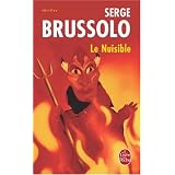 Le Nuisiblepar Serge Brussolo