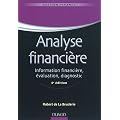 Analyse financi�re - 4�me �dition - Information financi�re et diagnostic